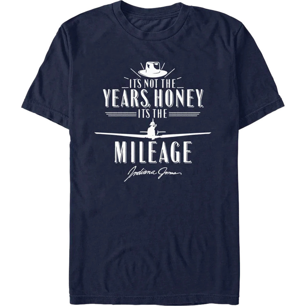 Blue Its Not The Years Its The Mileage Indiana Jones Tshirt